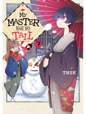 cover image of My Master Has No Tail, Volume 7